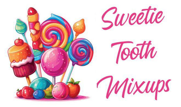 Sweetie Tooth Mix Ups